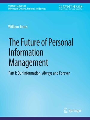 cover image of The Future of Personal Information Management, Part I